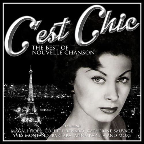 C'est Chic - The Best Of Nouvelle Chanson