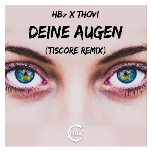 Deine Augen (Tiscore Remix)