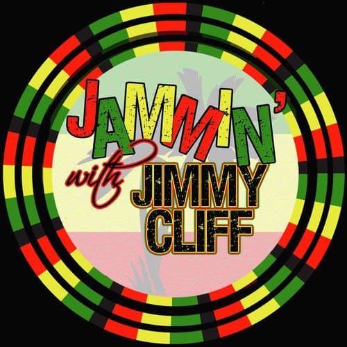 Jammin' With… Jimmy Cliff