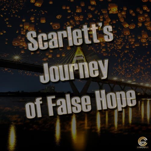 Scarlett's Journey of False Hope (Original Mix)