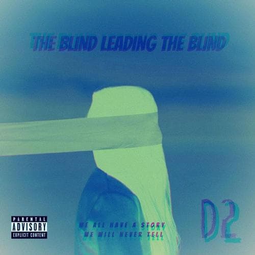 The Blind Leading the Blind