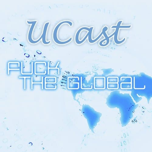 Fuck The Global (Tech Mix)