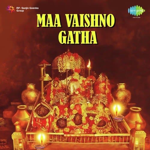 Maa Vaishno Gatha & Other Bhajans