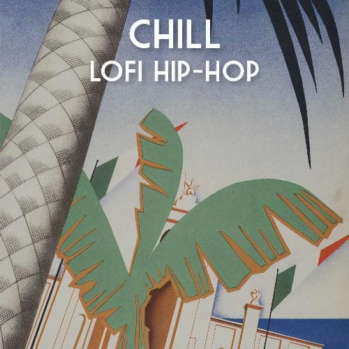 Chill LoFi Hip-Hop