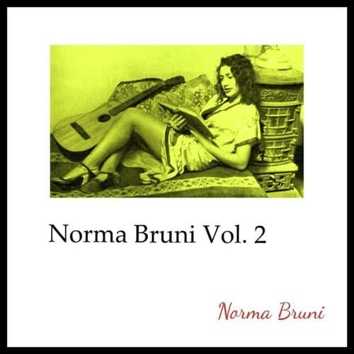 Norma Bruni, Vol. 2
