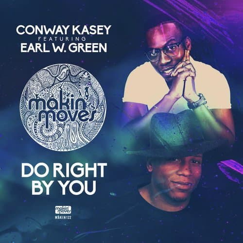 Do Right by You (Conway Kasey Vocal Mix) [feat. Earl W Green]