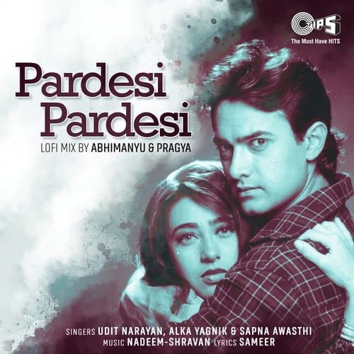 Pardesi Pardesi (Lofi Mix)