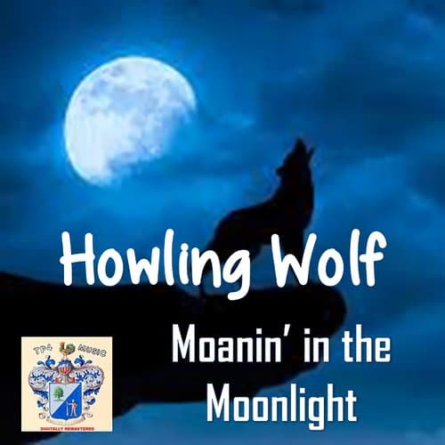 Moanin' in the Moonlight