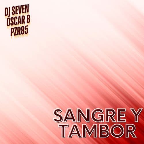 Sangre y Tambor (Extended Mix)