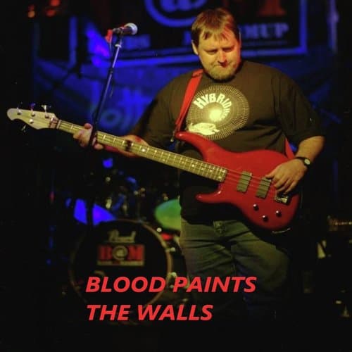 Blood Paints the Walls - EP