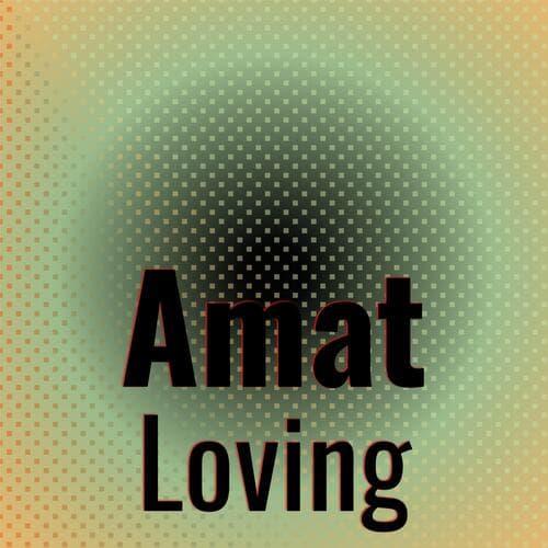 Amat Loving