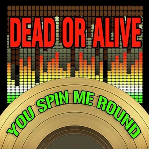 You Spin Me Round (Like A Record) (2009 Version)