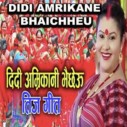 Didi Amrikane Bhaichheu