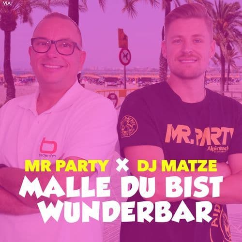 Malle du bist wunderbar