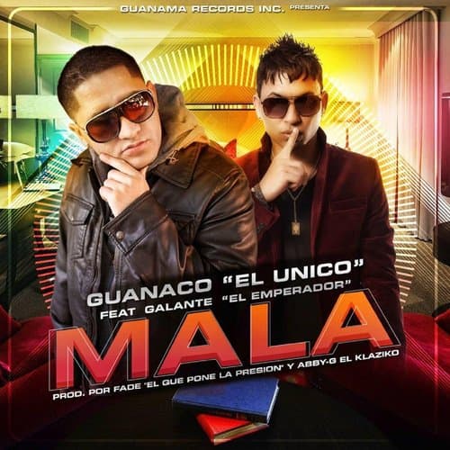Mala (feat. Galante el Emperador)