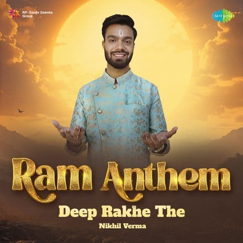 Deep Rakhe The Ram Anthem