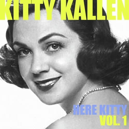 Here Kitty, Vol. 1