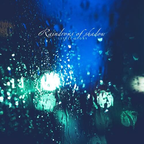 Raindrops of shadow