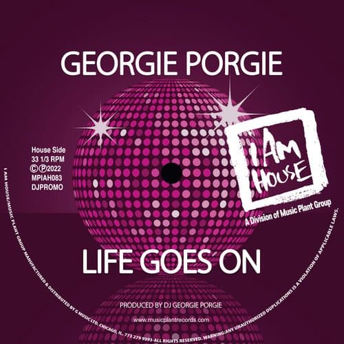 Life Goes On (Georgie’s House Remix )
