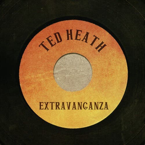 Ted Heath Extravaganza