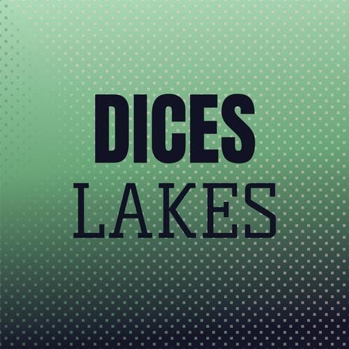 Dices Lakes