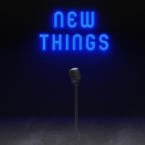New Things