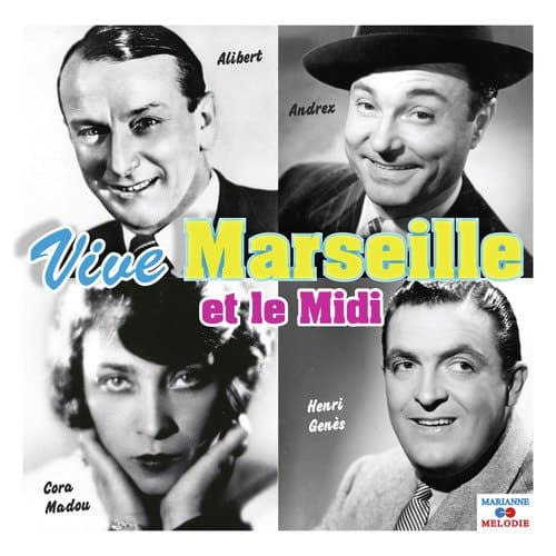 Vive Marseille et le midi