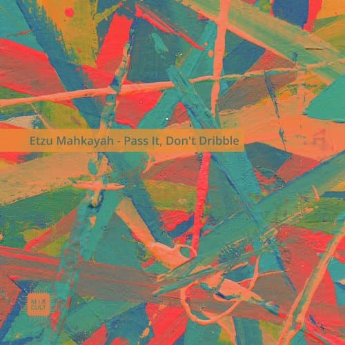 Pass It, Don't Dribble