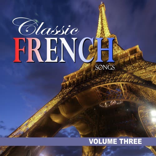Classic French Songs, Vol.3