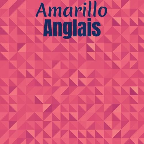 Amarillo Anglais