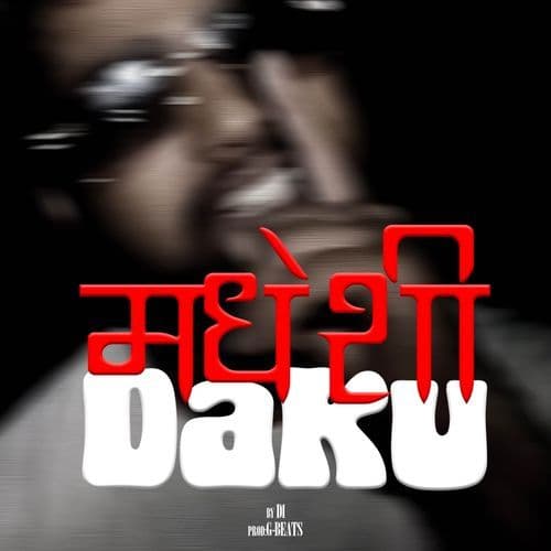 Madhesi Daku