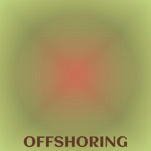 Offshoring
