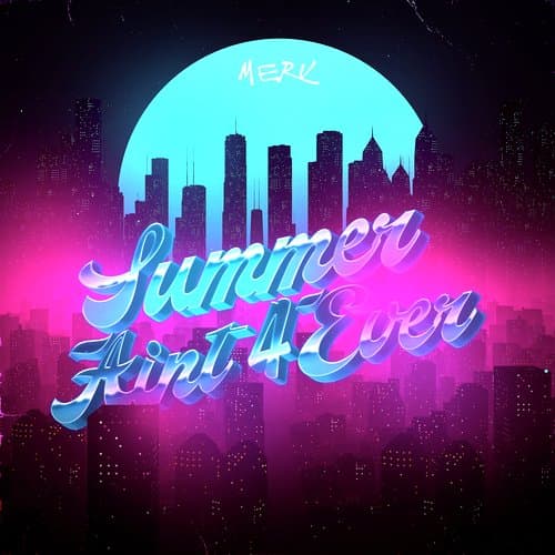 Summer Aint 4ever