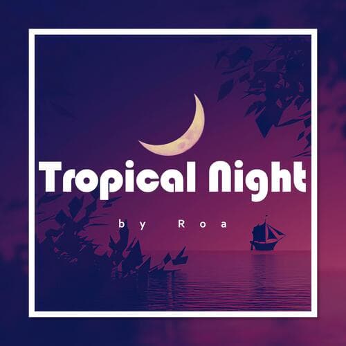 Tropical Night