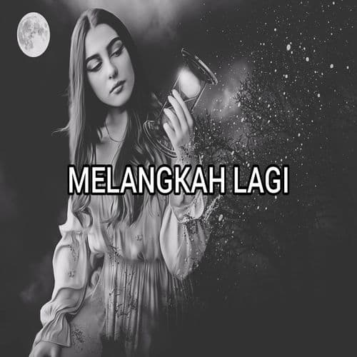 MELANGKAH LAGI