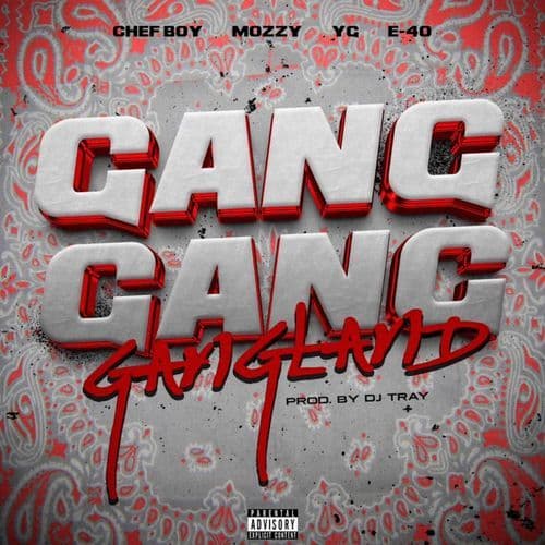 Gang Gang Gangland (feat. YG & Mozzy)