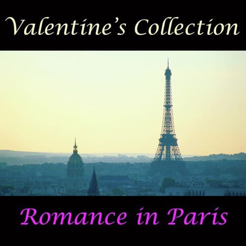 Valentine's Collection - Romance in Paris