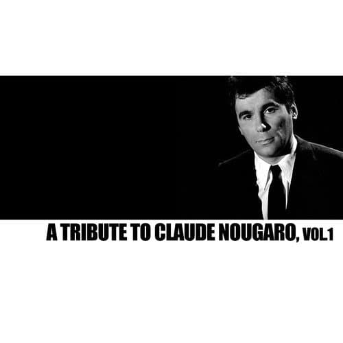 A Tribute To Claude Nougaro, Vol. 1