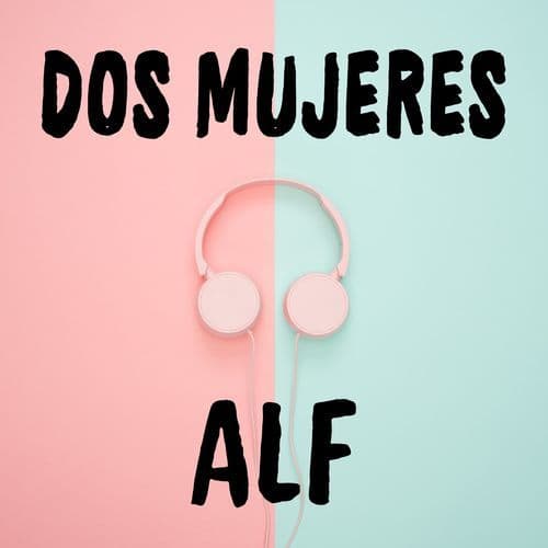 Dos Mujeres
