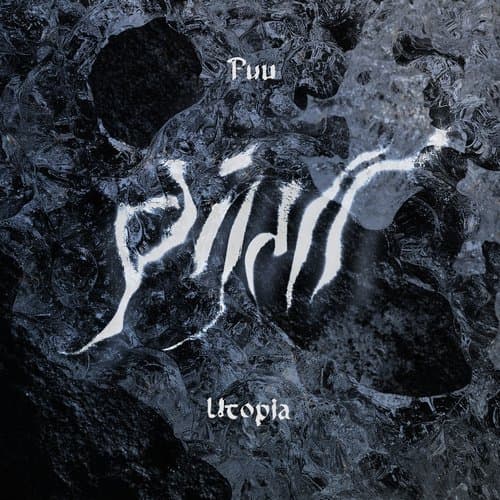 Puu / Utopia