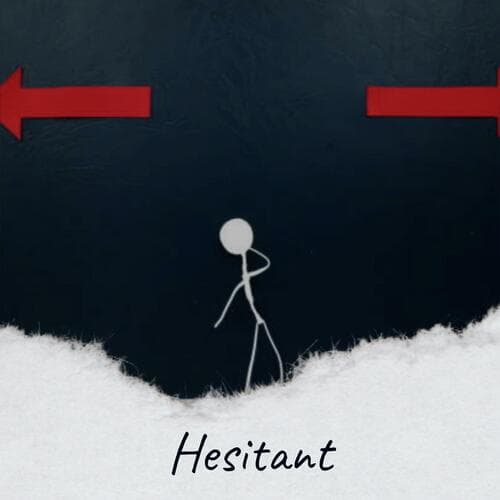 Hesitant