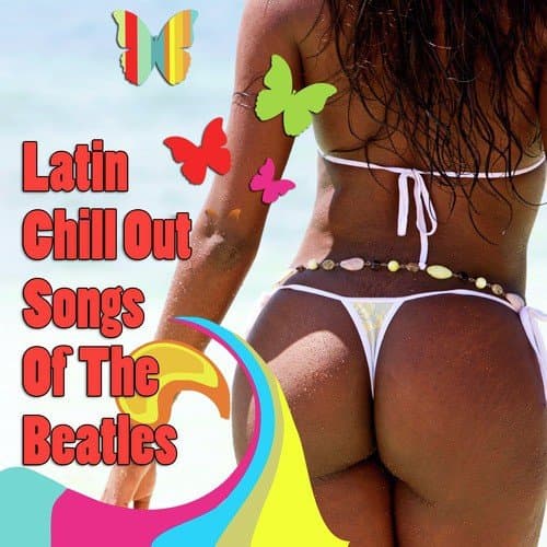 Latin Chill Out Songs Of The Beatles