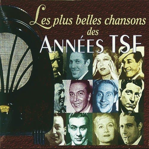 Les plus belles chansons des années TSF