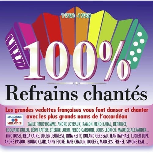 100% refrains chantés (1930 - 1950)