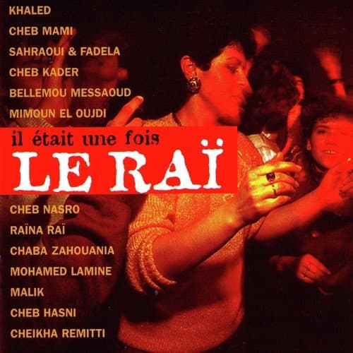 Il était une fois le raï