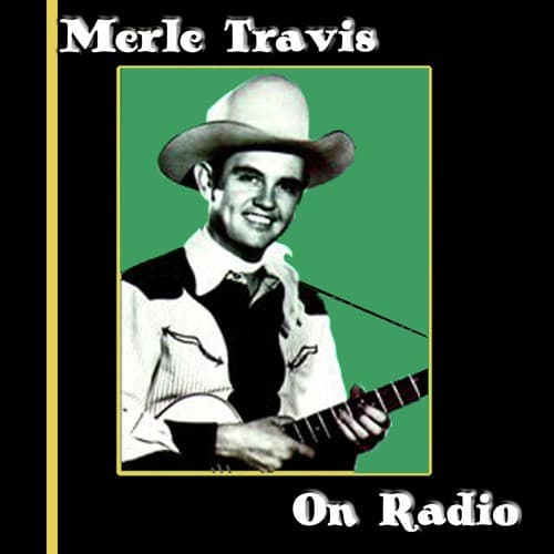 Merle Travis On Radio