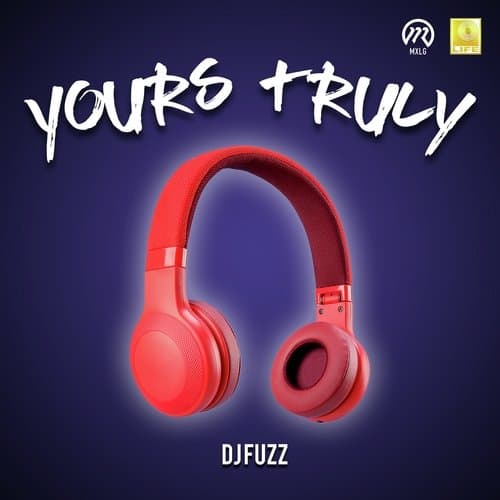 Yours Truly, DJ Fuzz