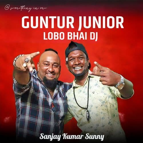 Guntur Junior Lobo Bhai Dj