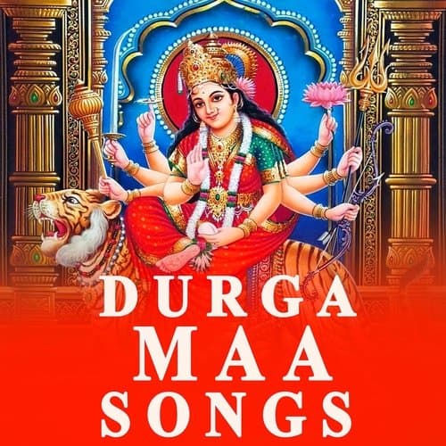 Durga Maa Songs