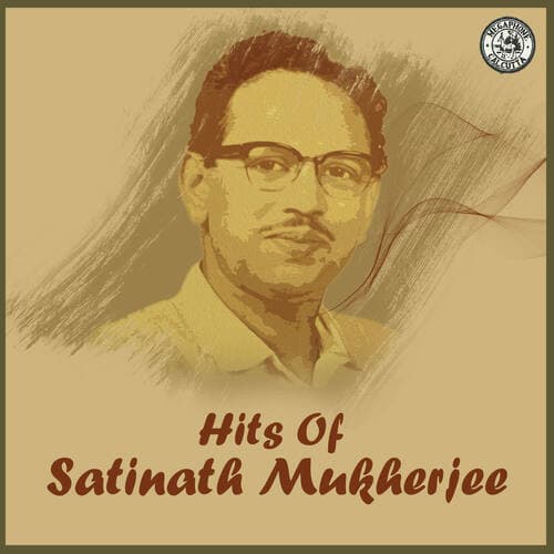 Hits Of Satinath Mukherjee